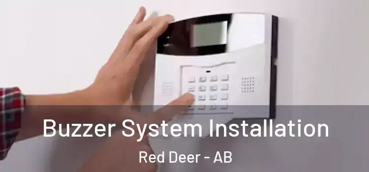 Buzzer System Installation Red Deer - AB
