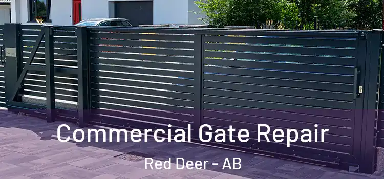 Commercial Gate Repair Red Deer - AB