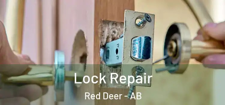 Lock Repair Red Deer - AB