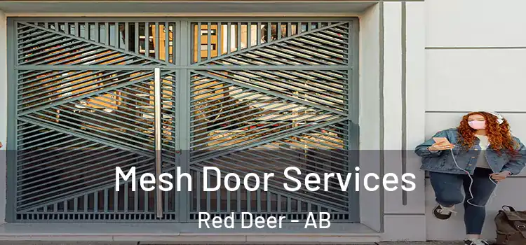 Mesh Door Services Red Deer - AB