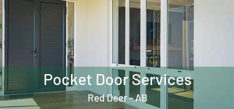 Pocket Door Services Red Deer - AB