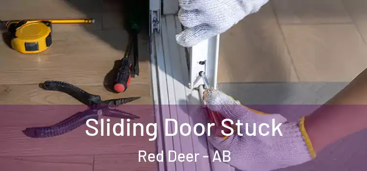 Sliding Door Stuck Red Deer - AB