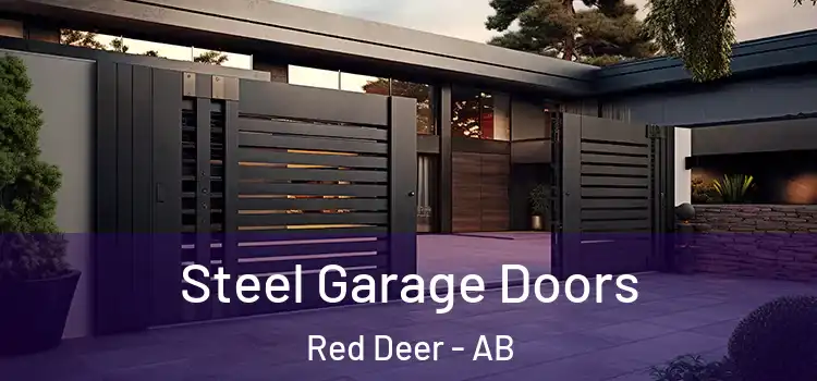 Steel Garage Doors Red Deer - AB